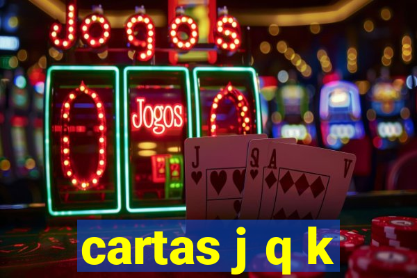 cartas j q k